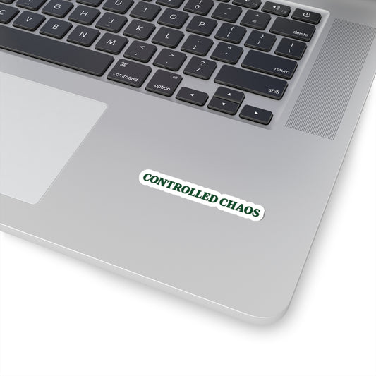 Controlled Chaos Kiss-Cut Sticker