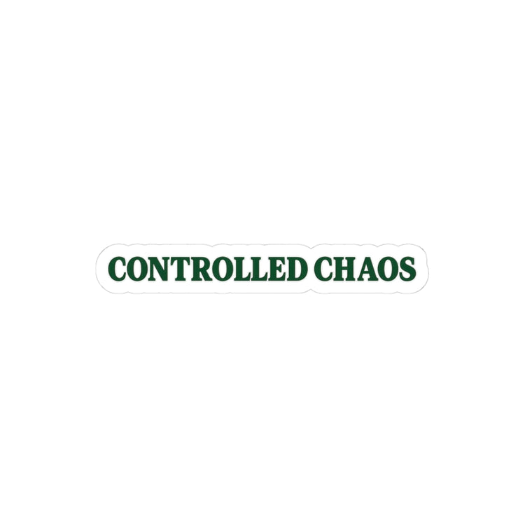 Controlled Chaos Kiss-Cut Sticker