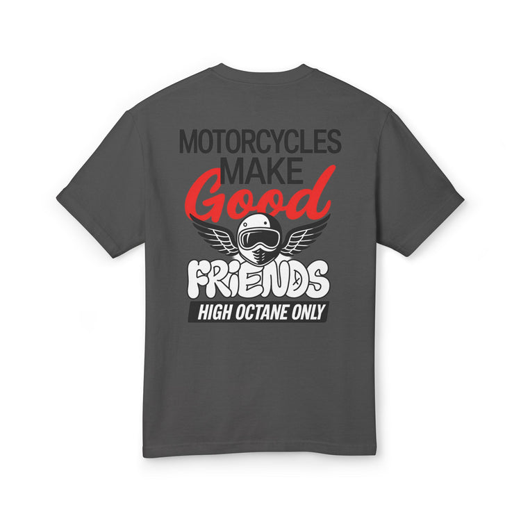 Motorcycles Make Good Friends – High Octane Edition