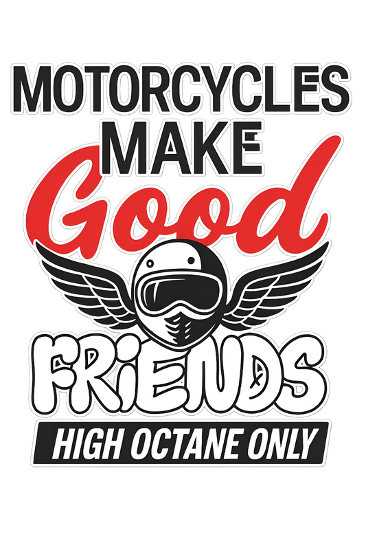 Motorcycles Make Good Friends Sticker 2.5"
